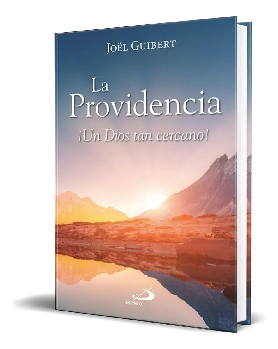 Portada de Libro La Providencia [ ¡un Dios Tan Cercano! ] Original: ¡un Dios Tan Cercano!, De Joel Guibert., Vol. 1. Editori…