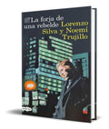 Portada de Libro La Forja De Una Rebelde [ Lorenzo Silva ] Original