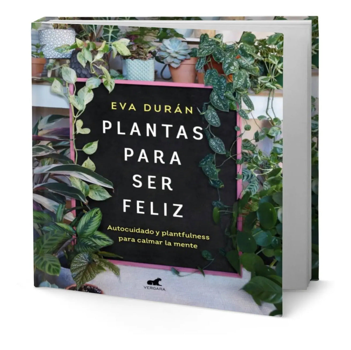 Portada de Libro Plantas Para Ser Feliz [ Eva Durán ] Original