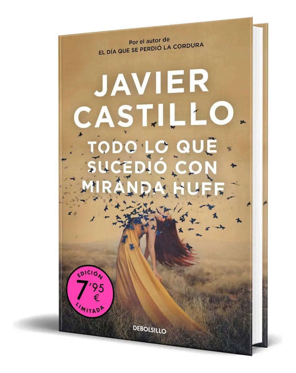 Portada de Libro Todo Lo Que Sucedió Con Miranda Huff [ Original ], De Javier Castillo., Vol. 1. Editorial Debolsillo, Tapa…