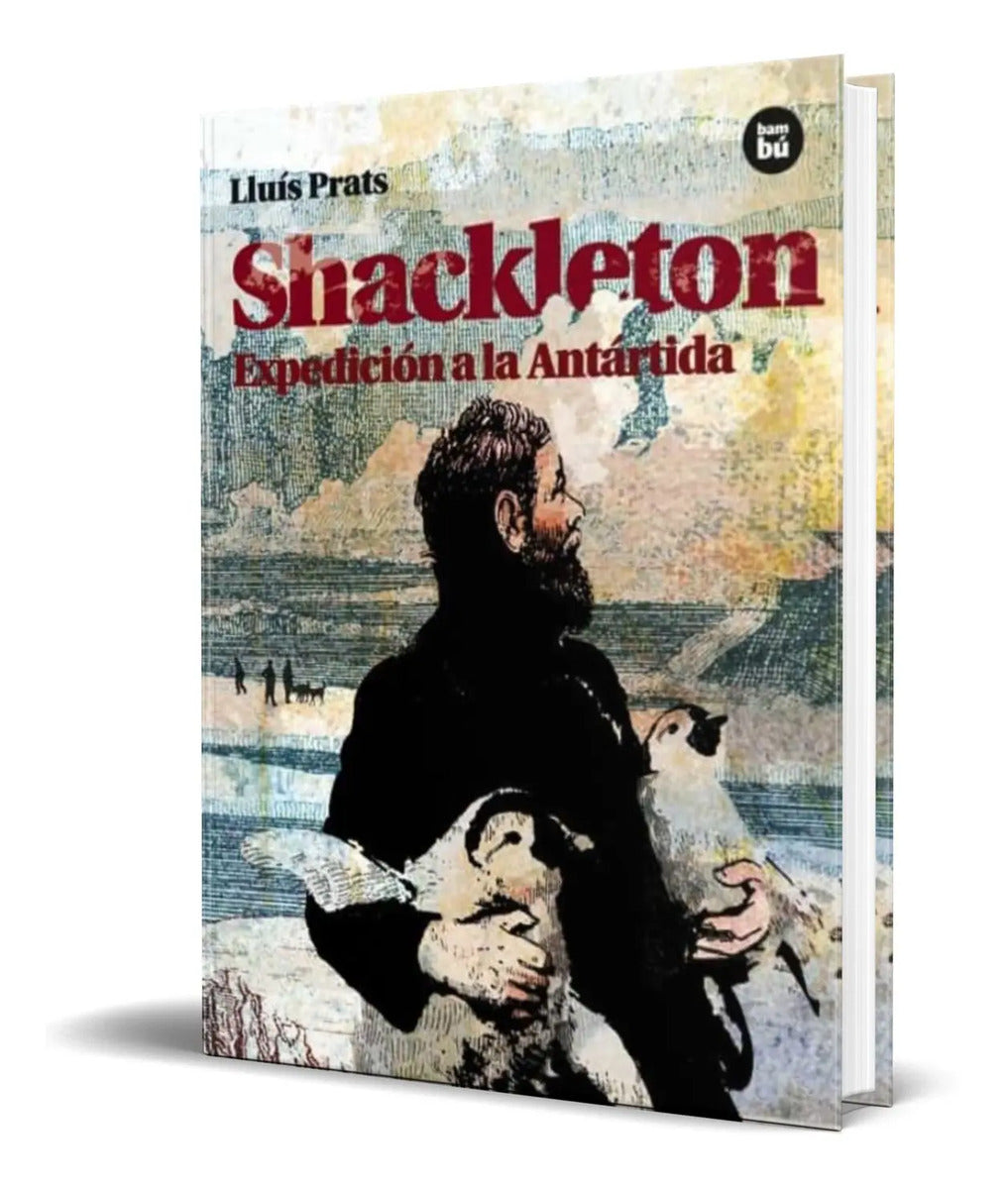 Portada de Libro Shackleton [ Expedición A La Antartida ] Original