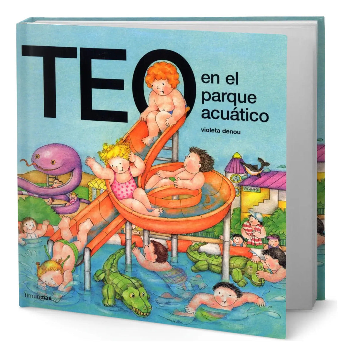 Portada de Libro Teo En El Parque Acuatico [ Violeta Denou ] Original