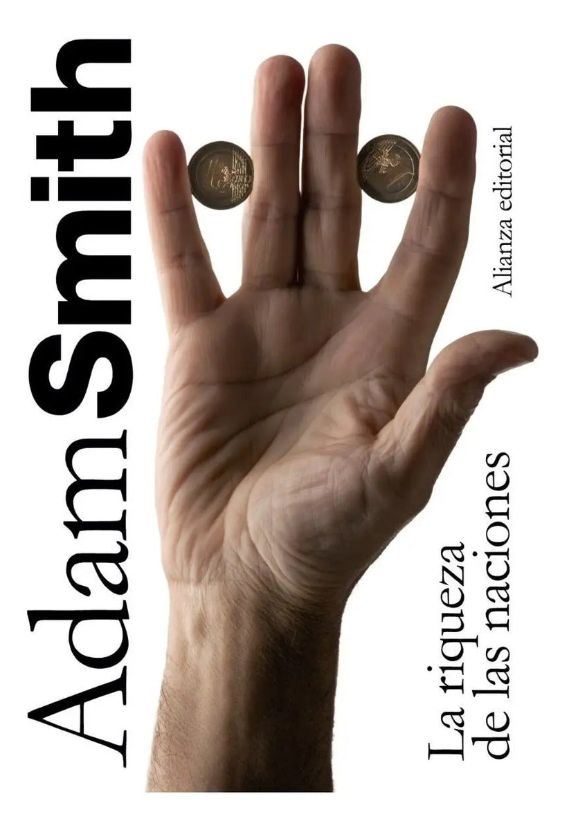 Portada de La Riqueza De Las Naciones De Adam Smith Editorial Alianza Tapa Blanda En Español
