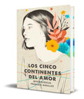 Portada de Los Cinco Continentes Del Amor [ Javier Ruescas ] Original
