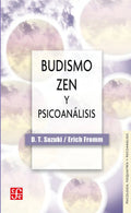 Portada de Budismo Zen Y Psicoanálisis - D Suzuki / Erich Fromm - F C E