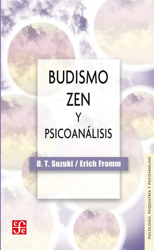 Portada de Budismo Zen Y Psicoanálisis - D Suzuki / Erich Fromm - F C E
