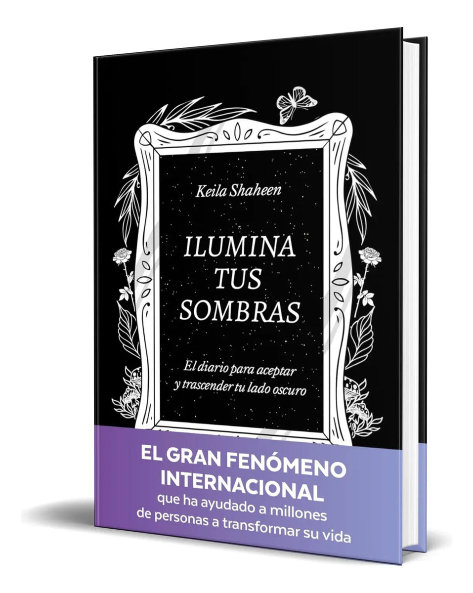Portada de Libro Ilumina Tus Sombras [ Keila Shaheen ] Original
