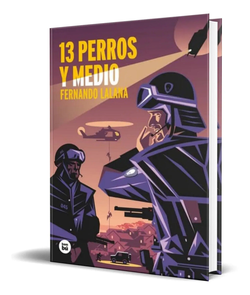 Portada de Libro 13 Perros Y Medio [ Fernando Lalana ] Original