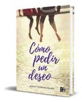 Portada de Libro Como Pedir Un Deseo [ Ashley Herring Blake ] Original