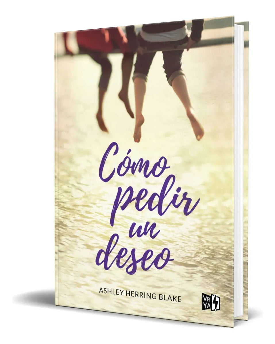 Portada de Libro Como Pedir Un Deseo [ Ashley Herring Blake ] Original