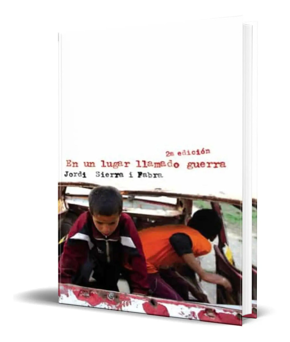 Portada de Libro En Un Lugar Llamado Guerra [ Jordi Sierra ] Original