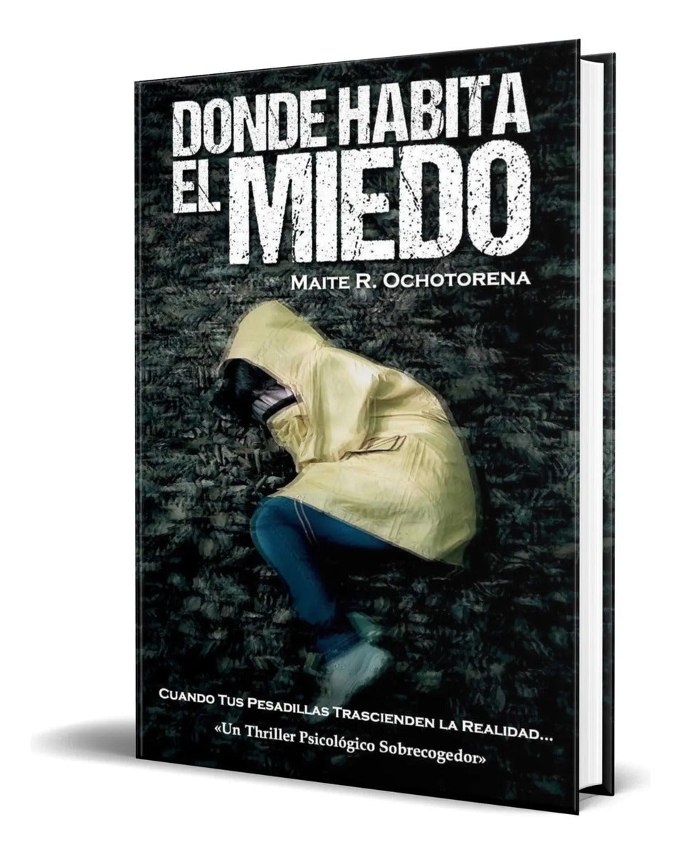 Portada de Libro Donde Habita El Miedo [ Maite R. Ochotorena ] Original