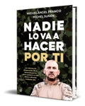 Portada de Libro Nadie Lo Va A Hacer Por Ti [ Miguel Ángel F.] Original