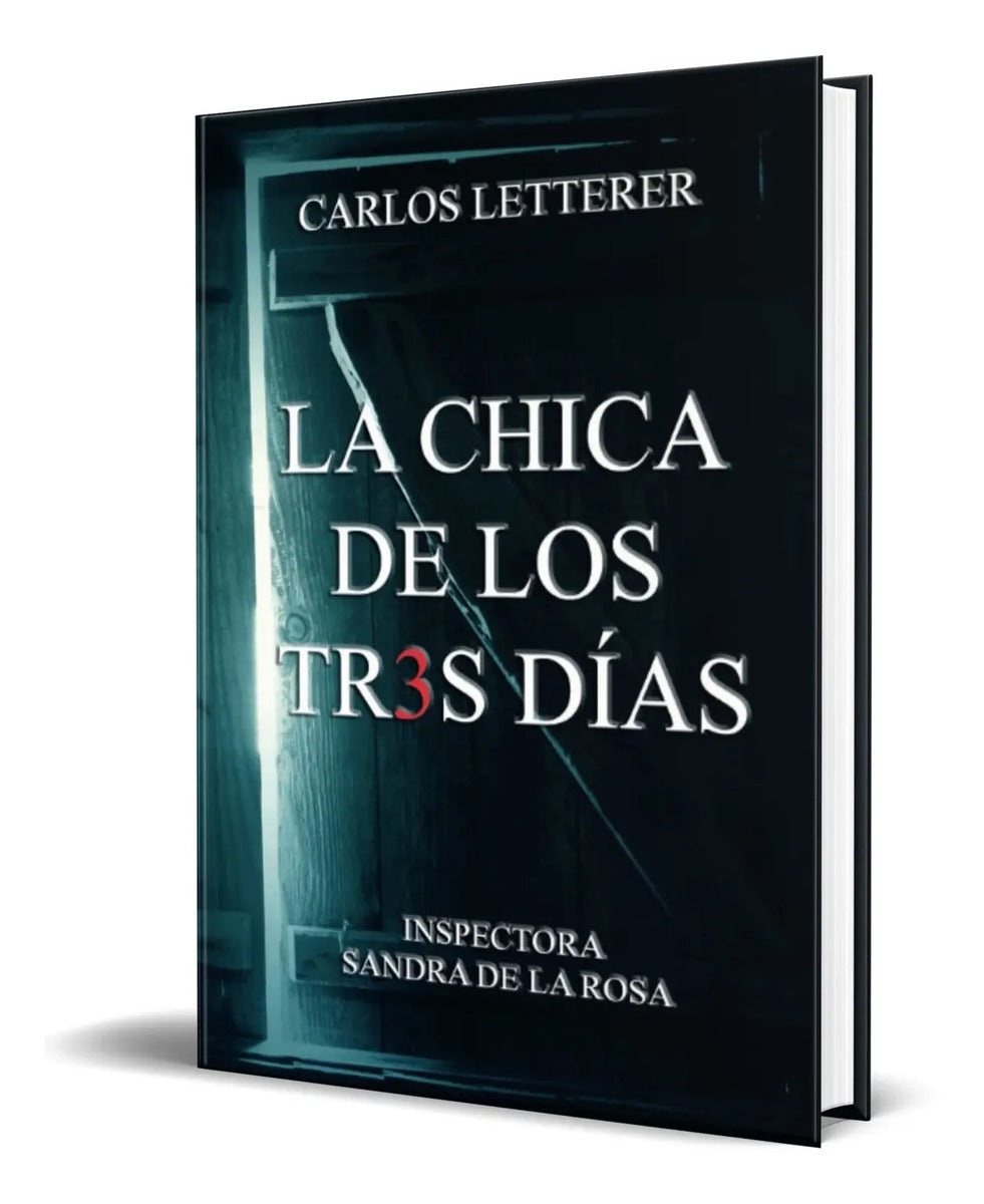 Portada de Libro La Chica De Los Tres Días El Asesino De Los Tres Días