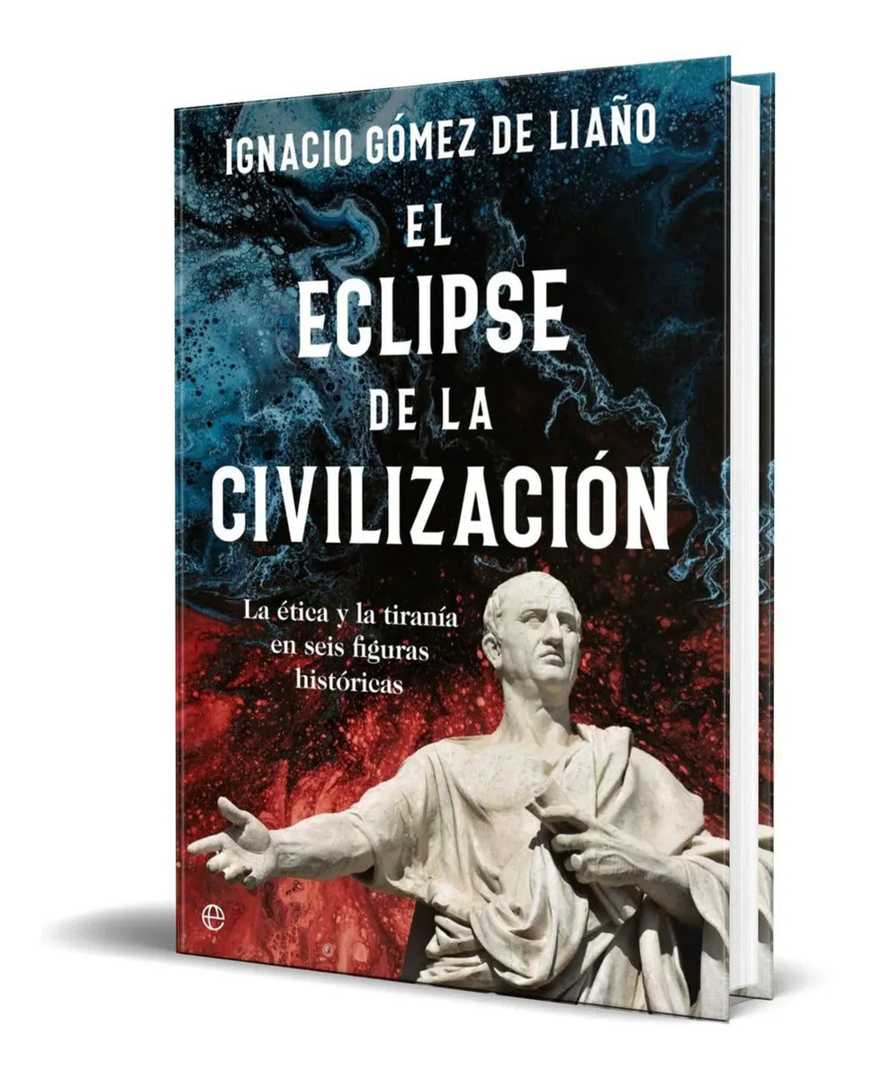 Portada de Libro El Eclipse De La Civilización [ Original ]