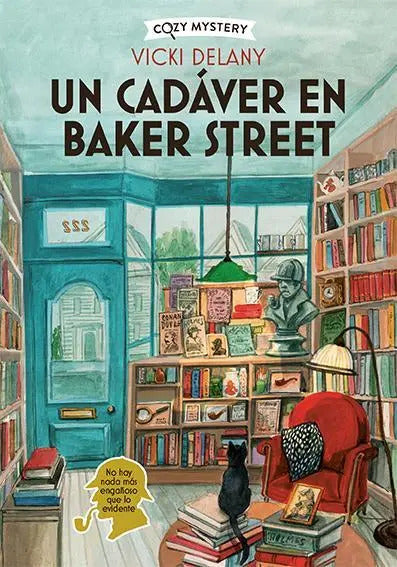 Portada de Un Cadáver En Baker Street (cozy Mystery), De Delany, Vicky. Cozy Mystery, Vol. 1. Editorial Editorial Alma, Tapa…