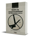 Portada de Libro Sobre La Responsabilidad [ Sus Fundamentos Ópticos ]