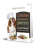 Portada de Libro Cocina Sana Para Tu Perro [ Recetas Faciles ] Original