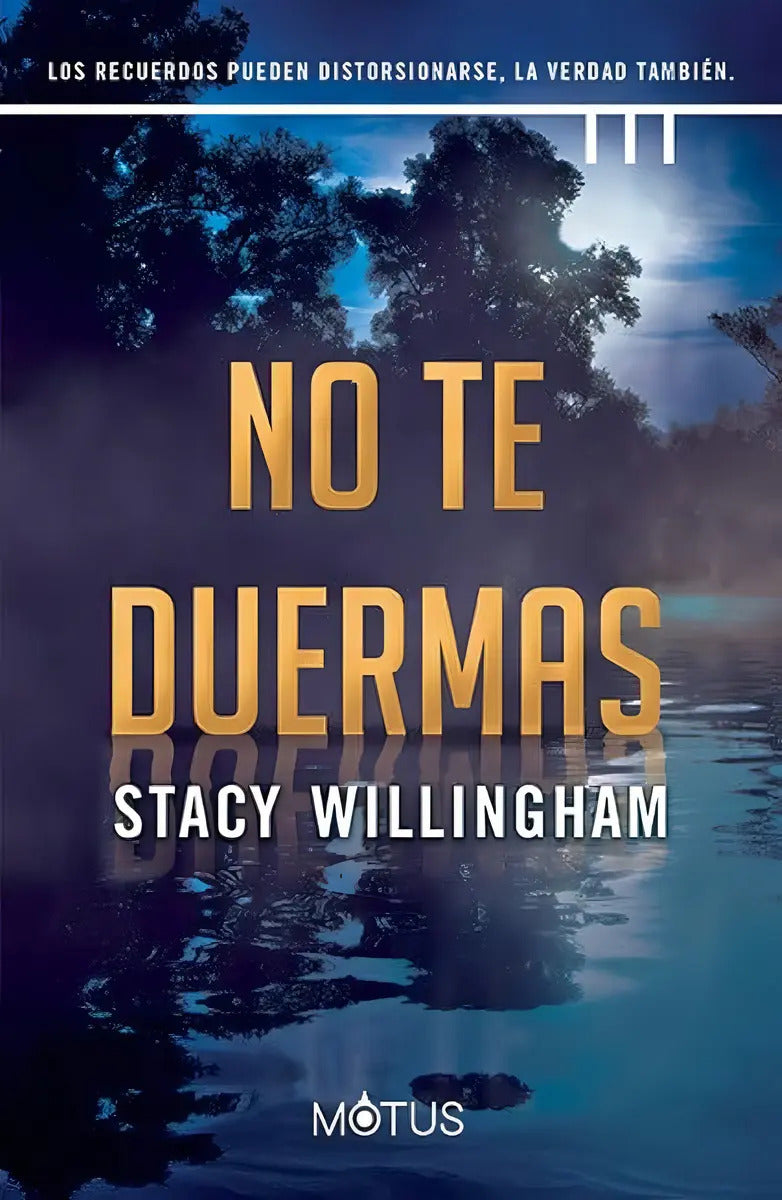 Portada de No Te Duermas, De Stacy Willingham. Editorial Motus, Tapa Blanda, Edición 1 En Español