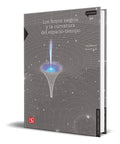 Portada de Hoyos Negros Y La Curvatura Del Espacio Tiempo: 50