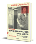 Portada de Libro Sing Backwards And Weep [ Mark Lanegan ] Original