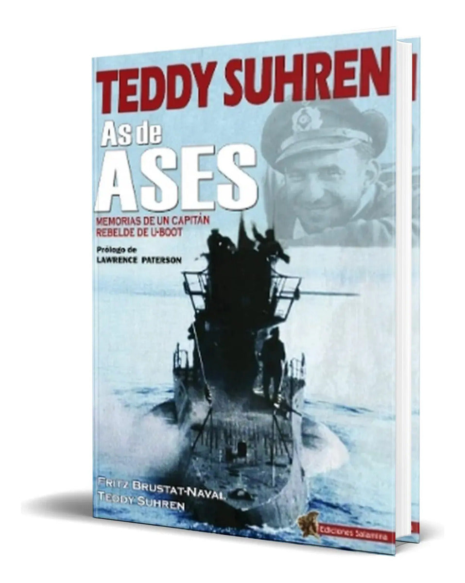 Portada de Teddy Suhren As De Ases [ Memorias De Un Capitán Rebelde ]