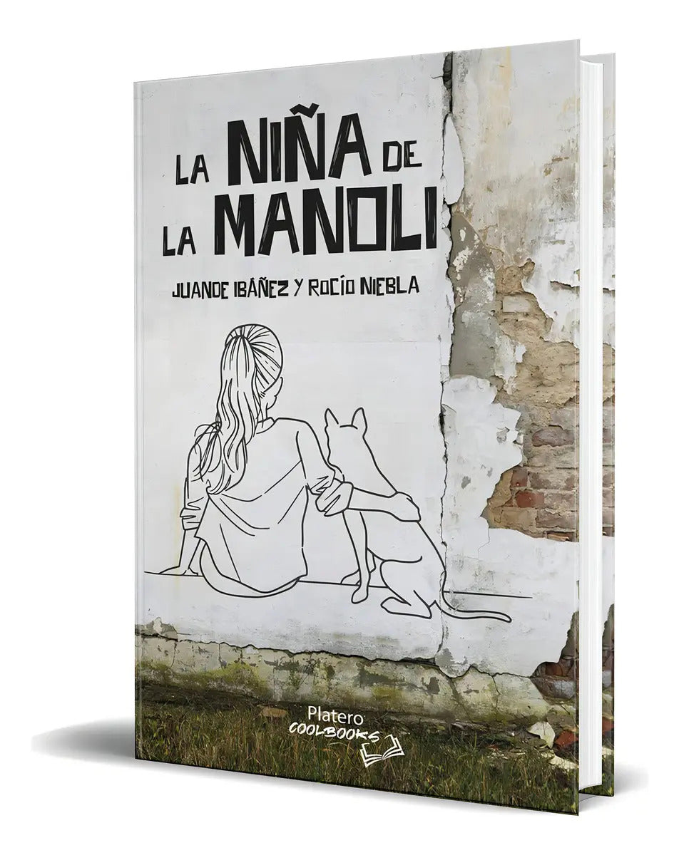 Portada de Libro La Niña De La Manoli [ Juan De Dios I. O. ] Original, De Juan De Dios Ibañez Ortiz., Vol. 1. Editorial Plat…