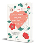 Portada de Libro Sintiéndome Mejor, Amándome Mejor [ Original ]