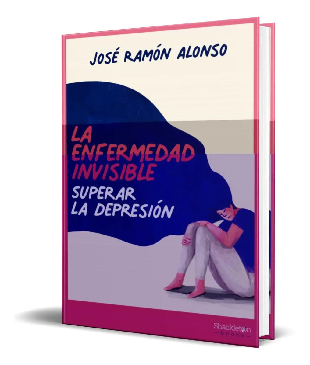 Portada de La Enfermedad Invisible [ Superar La Depresion ] Original