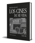 Portada de Libro Los Cines De Mi Vida [ Carlos Mir ] Original