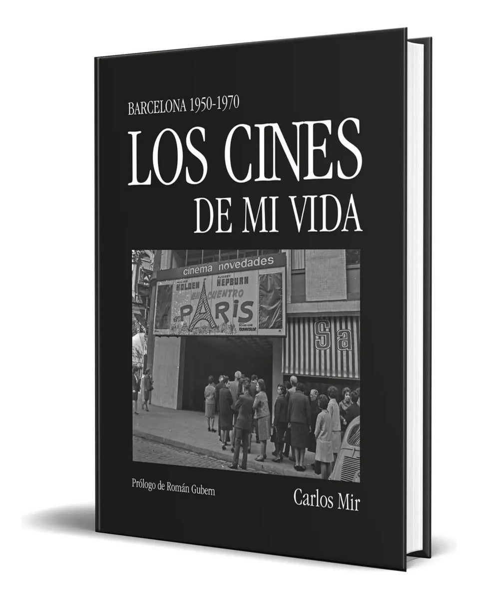 Portada de Libro Los Cines De Mi Vida [ Carlos Mir ] Original