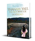 Portada de Libro Thanam, Yael Y El Retorno De La Verdad [ Original ]