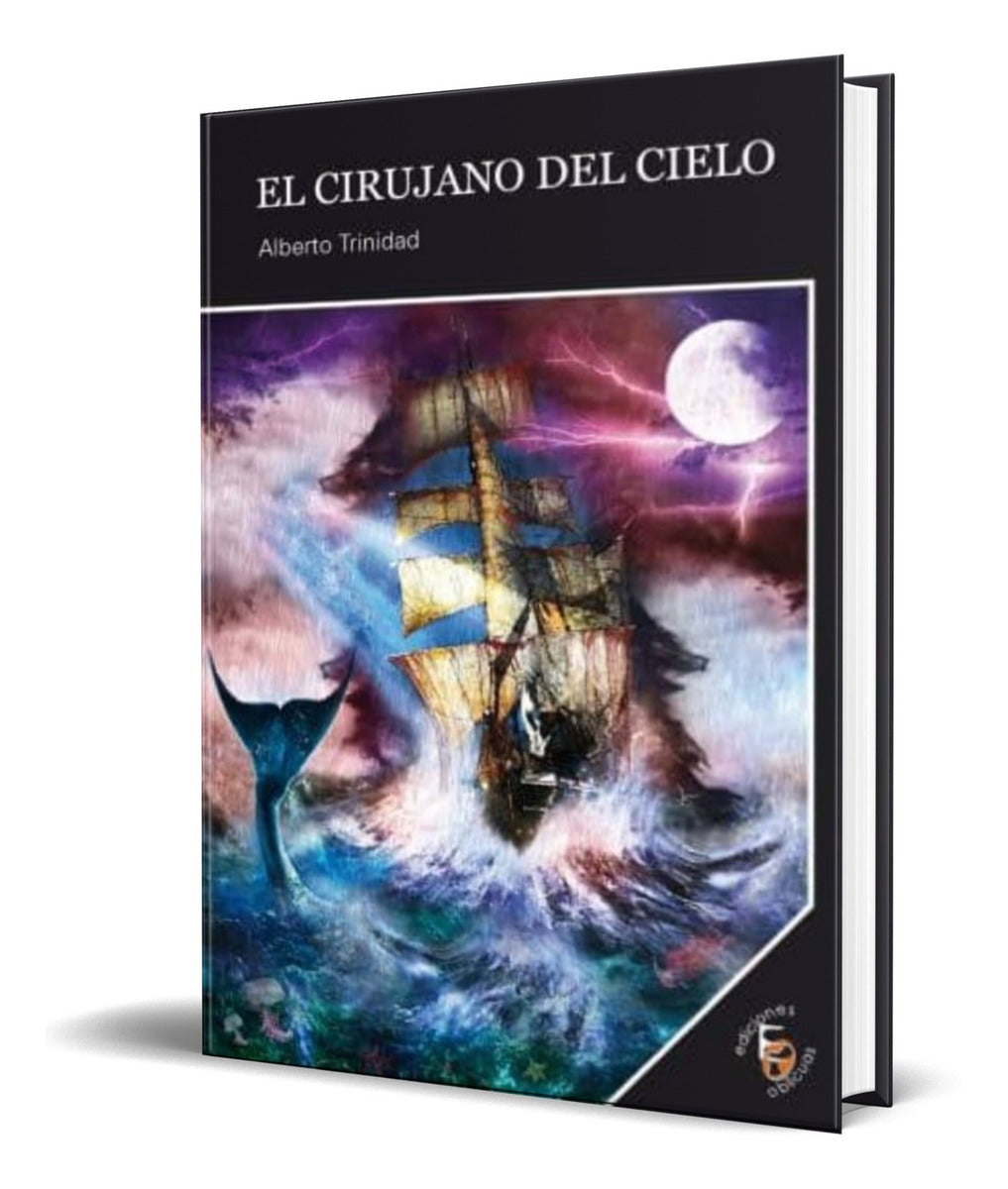 Portada de Libro El Cirujano Del Cielo [ Alberto Trinidad ] Original
