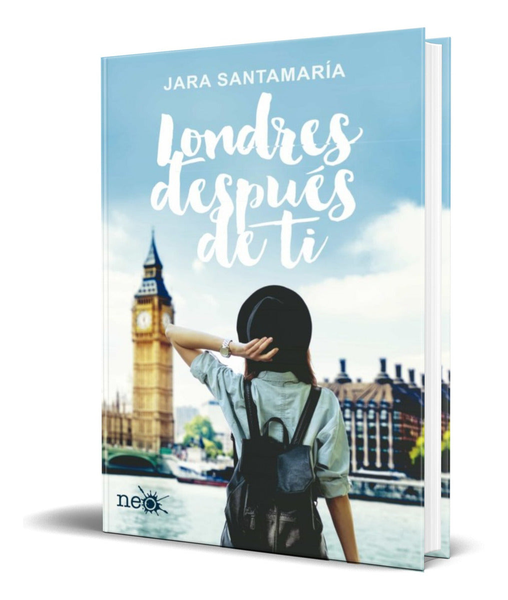 Portada de Libro Londres Despues De Ti [ Jara Santamaria ] Original