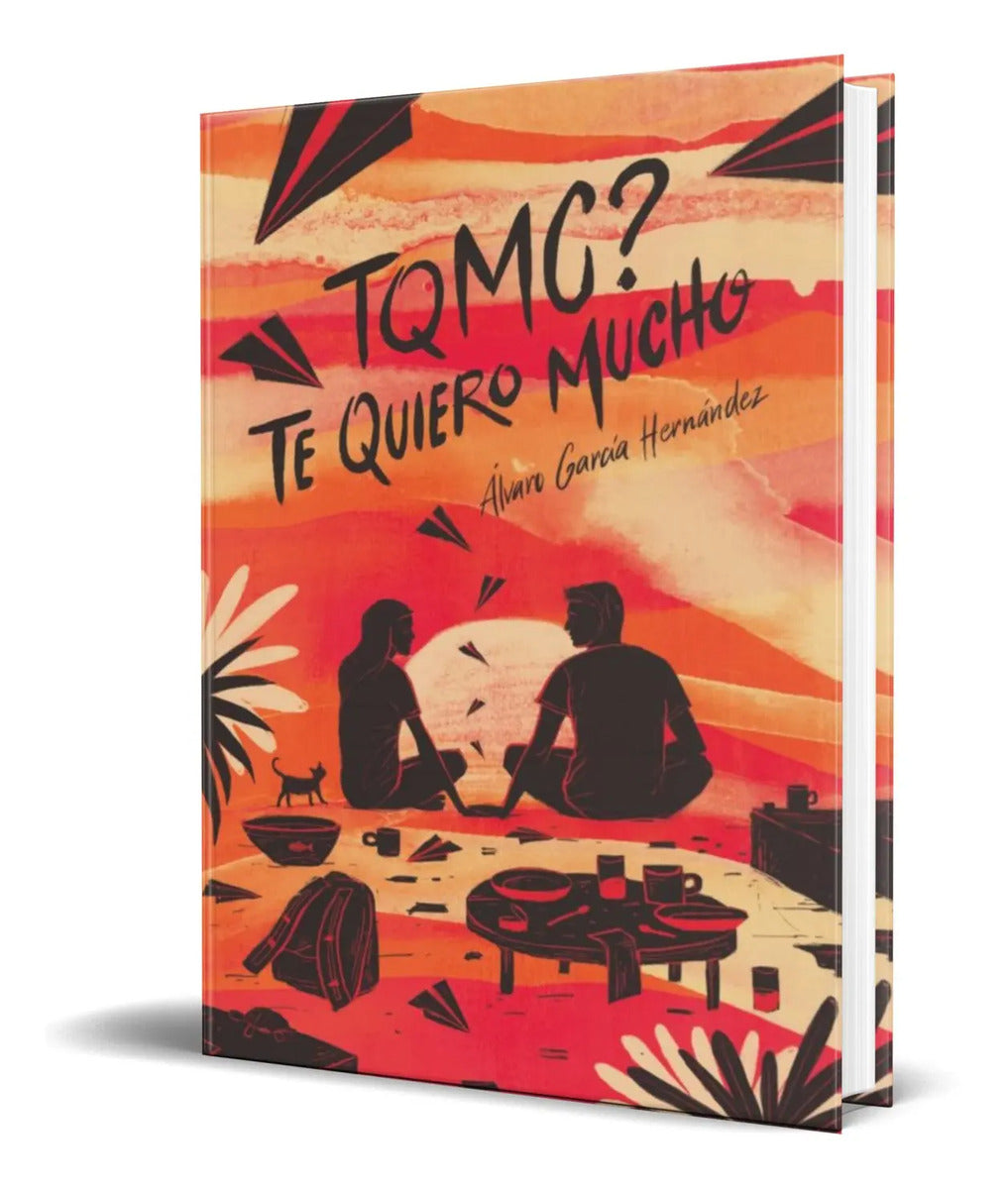Portada de Libro Tqmc Te Quiero Mucho [ Alvaro Garcia ] Original