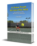 Portada de Libro A View From Across The Net [ Curly Davis ] Original: Life Lessons From My Fifty Years As A Tennis Pro, De C…