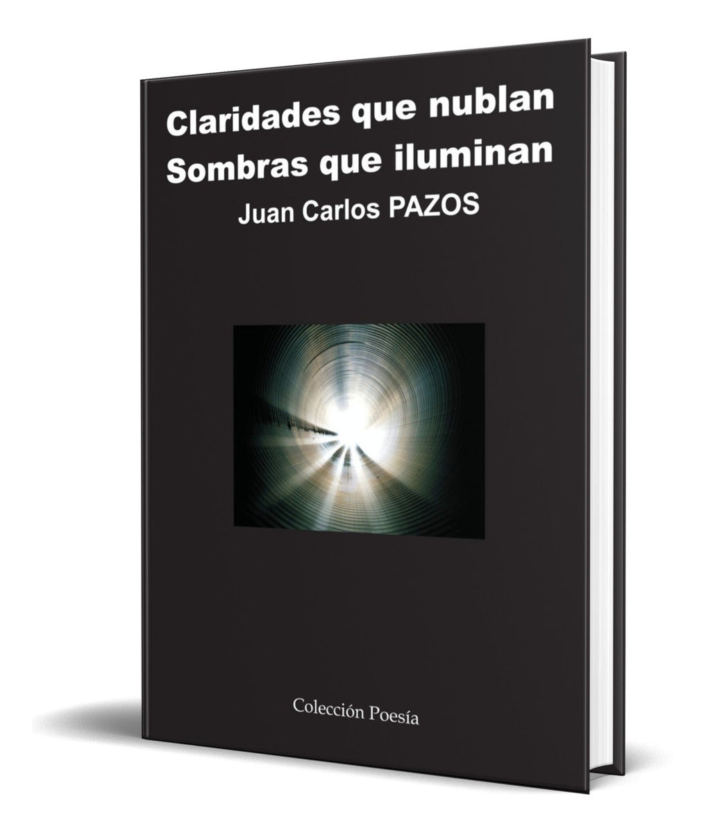 Portada de Libro Claridades Que Nublan, Sombras Que Iluminan Original