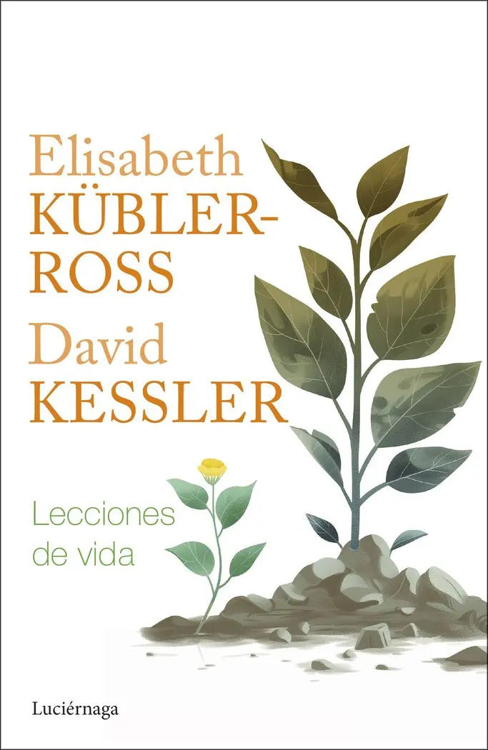 Portada de Lecciones De Vida, De Elisabeth Kubler Ross., Vol. 1. Editorial Luciernaga Cas, Tapa Blanda En Español