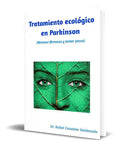 Portada de Tratamiento Ecológico En Parkinson, De Dr. Rafael González Maldonado. Editorial Independently Published, Tapa Bla…