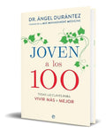 Portada de Libro Joven A Los 100 Las Claves Para Vivir Más Y Mejor