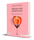 Portada de Libro Fresas Con Chocolate [ Jazmin Riera ] Original