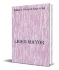Portada de Libro Libro Mayor [ Isidoro Alvarez Sacristan] Original