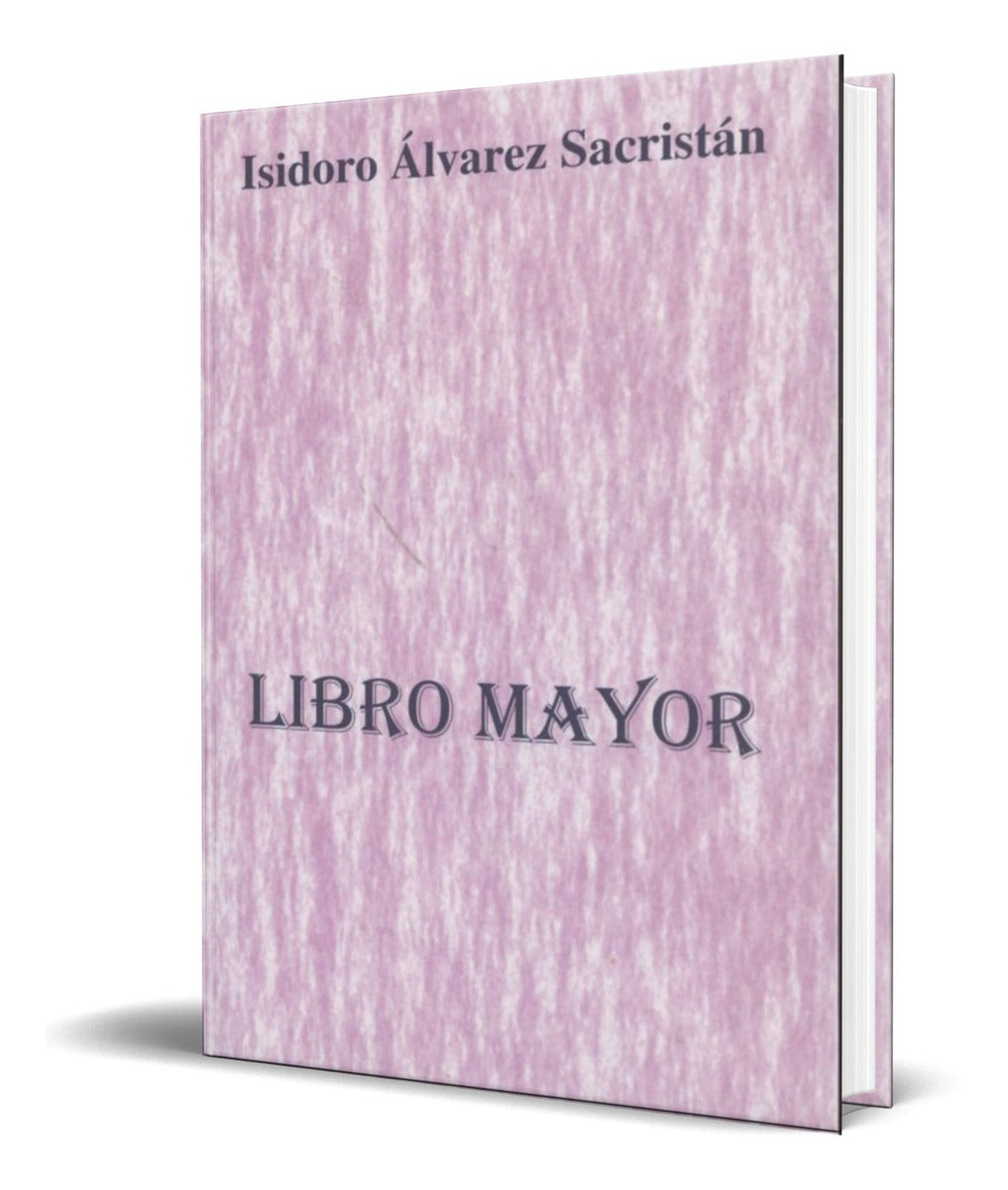 Portada de Libro Libro Mayor [ Isidoro Alvarez Sacristan] Original