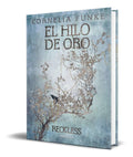 Portada de Libro El Hilo De Oro [ Reckless 3 ] Original