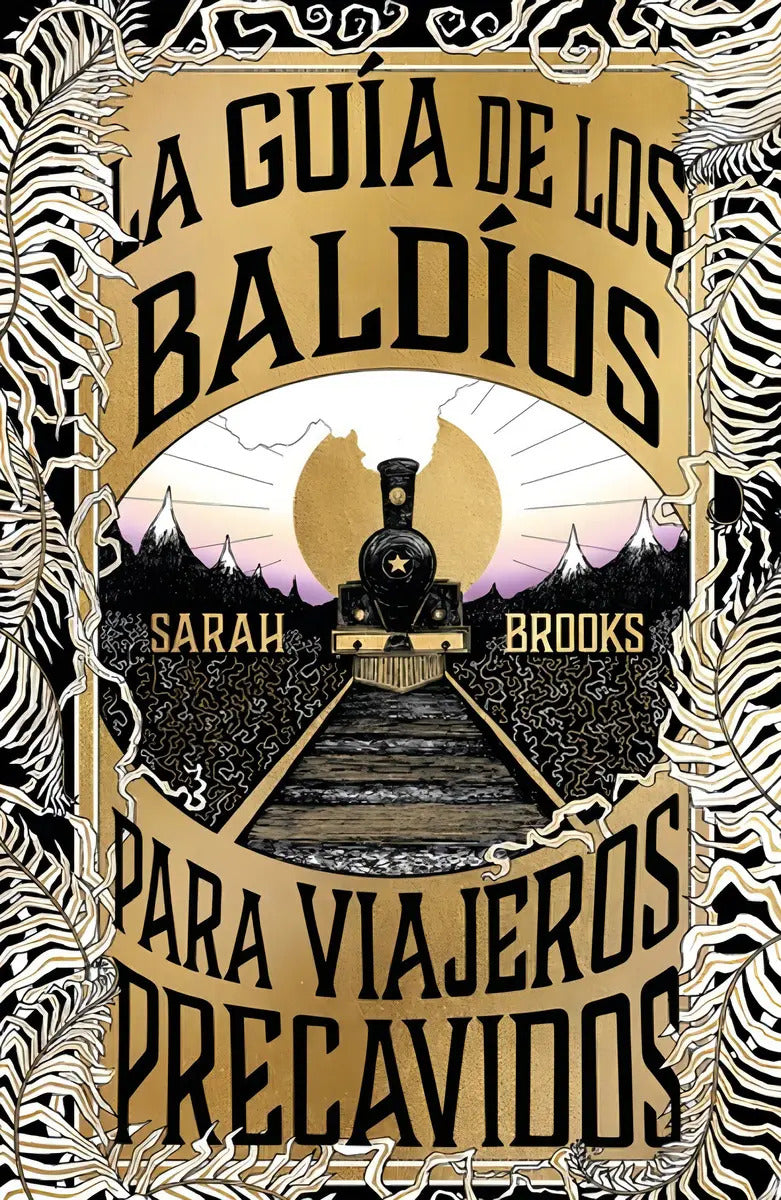Portada de La Guia De Los Baldios Para Viajeros Precavidos: La Guía De Los Baldíos Para Viajeros Precavidos, De Sarah Brooks…