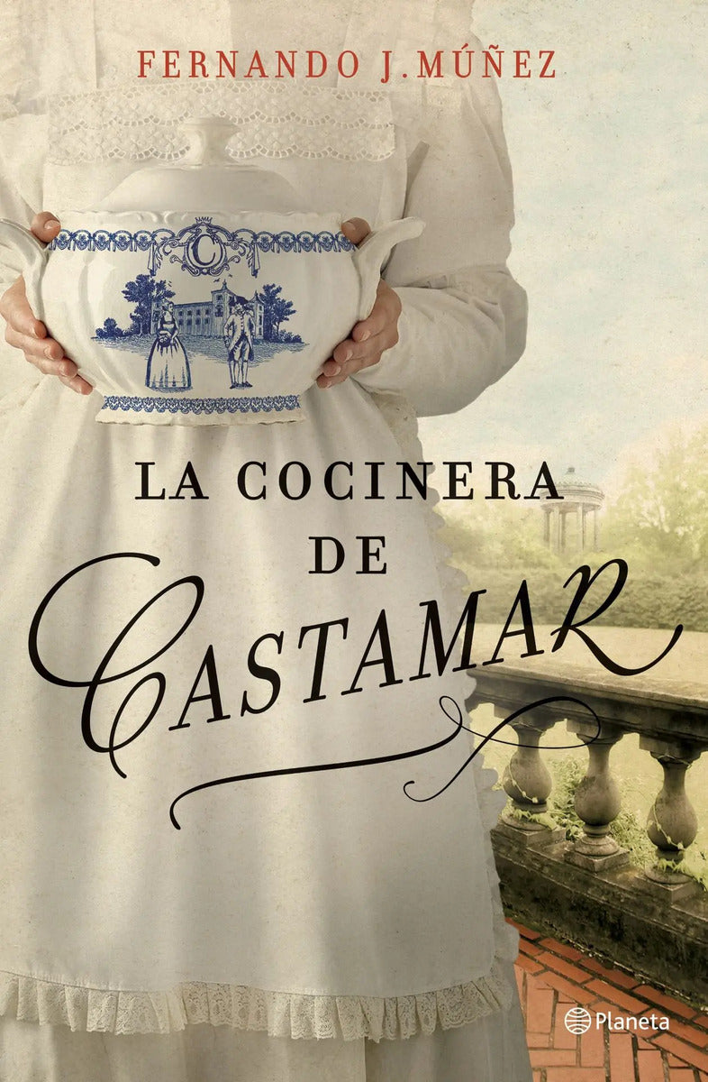 Portada de La Cocinera De Castamar, De Múñez, Fernando J.. Autores Españoles E Iberoamericanos Editorial Planeta México, Tap…