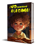 Portada de Libro ¡no Quiero Ir A La Cama! [ A.p. Hernández ] Original