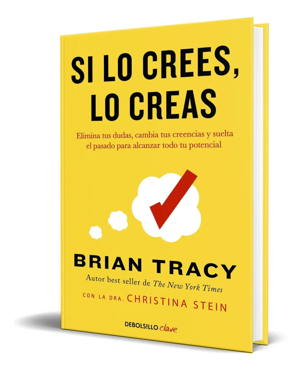 Portada de Libro Si Lo Crees, Lo Creas [ Brian Tracy ] Original