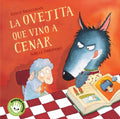 Portada de La Ovejita Que Vino A Cenar, De Smallman, Steve. Beascoa Editorial Beascoa, Tapa Blanda En Español, 2020