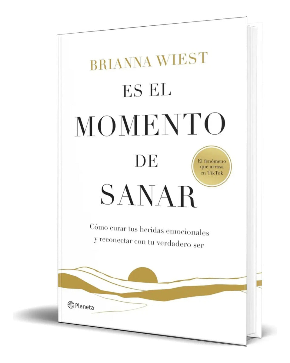Portada de Libro Es El Momento De Sanar [ Brianna Wiest ] Original